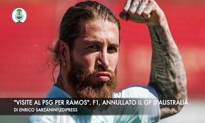 "Visite mediche al Psg per Ramos". F1, annullato il Gp d'Australia