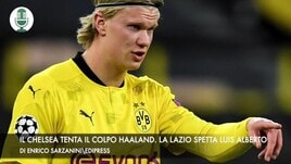 Il Chelsea tenta il colpo Haaland. La Lazio aspetta Luis Alberto