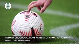 Premier choc: calciatore arrestato. Roma, caccia al terzino