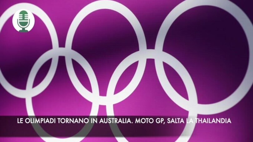 Le Olimpiadi tornano in Australia. Moto, salta il gp della Thailandia
