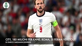 Manchester City, 180 milioni per Kane. Roma, si ferma ancora Veretout