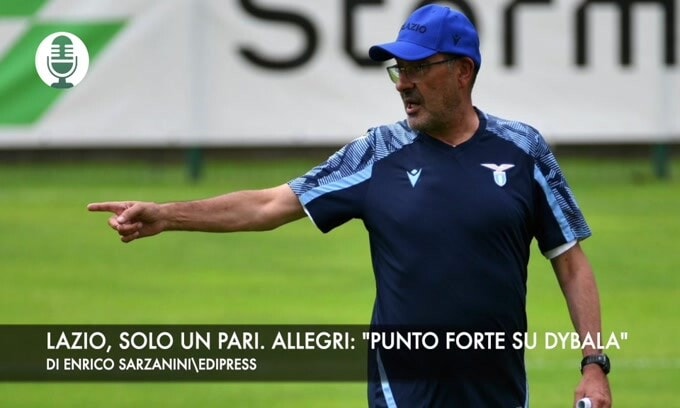 Lazio, solo un pareggio. Allegri: "Punto forte su Dybala"