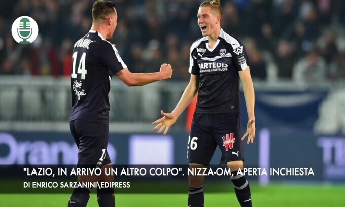 "Lazio, in arrivo un altro colpo". Nizza-Marsiglia, aperta un'inchiesta