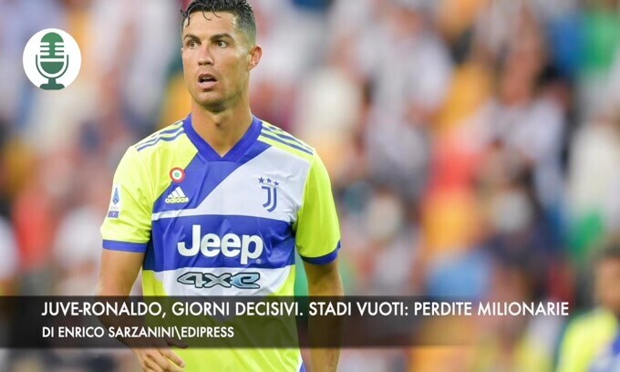 Juventus-Ronaldo, giorni decisivi. Stadi vuoti: perdite milionarie