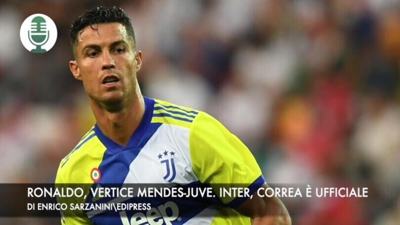 Ronaldo, vertice Mendes-Juventus. Inter, Correa è ufficiale