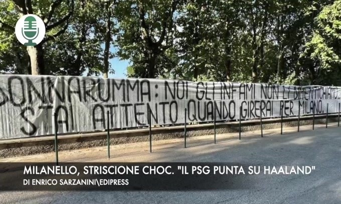 Milanello, striscioni choc. "Il Psg punta su Haaland"