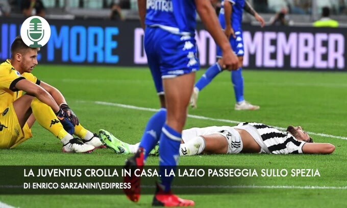 La Juventus crolla in casa. La Lazio passeggia sullo Spezia