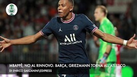 Mbappé, no al rinnovo. Liga, Griezmann torna all'Atletico Madrid