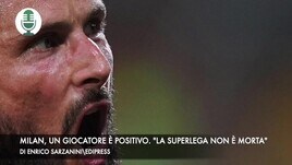 Milan, un giocatore è positivo. "La Superlega non è morta"