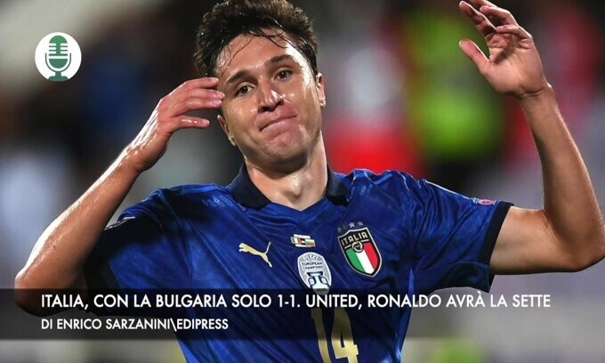 Italia, solo un pari con la Bulgaria. United, Ronaldo avrà la sette