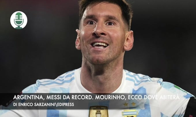 Argentina, Messi da record. Mourinho, ecco dove abiterà