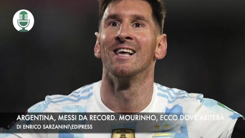 Argentina, Messi da record. Mourinho, ecco dove abiterà