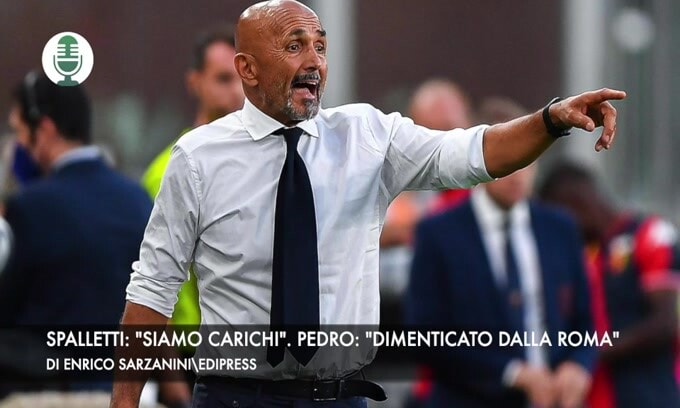 Spalletti: "Siamo carichi". Pedro: "Dimenticato dalla Roma"