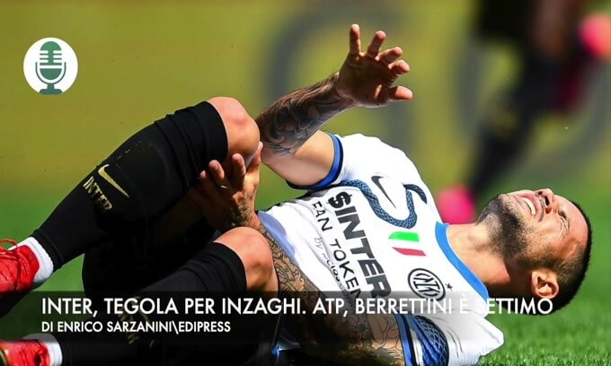 Inter, tegola per Inzaghi. Atp, Berrettini sale ancora