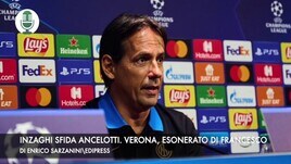 Champions, Inzaghi sfida Ancelotti. Verona, esonerato Di Francesco