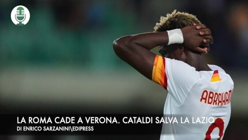 La Roma cade a Verona. Cataldi salva la Lazio
