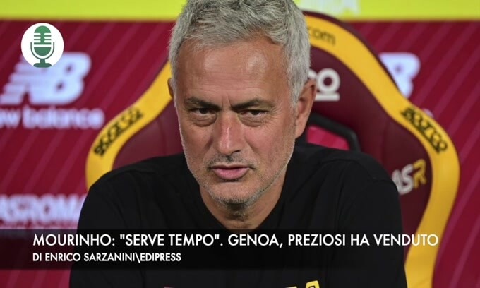 Mourinho: "Dateci tempo". Genoa, Preziosi ha venduto