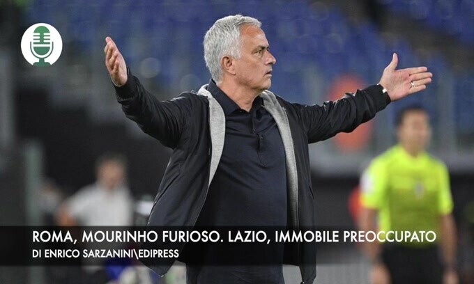 Roma, Mourinho è furioso. Lazio, Immobile preoccupato