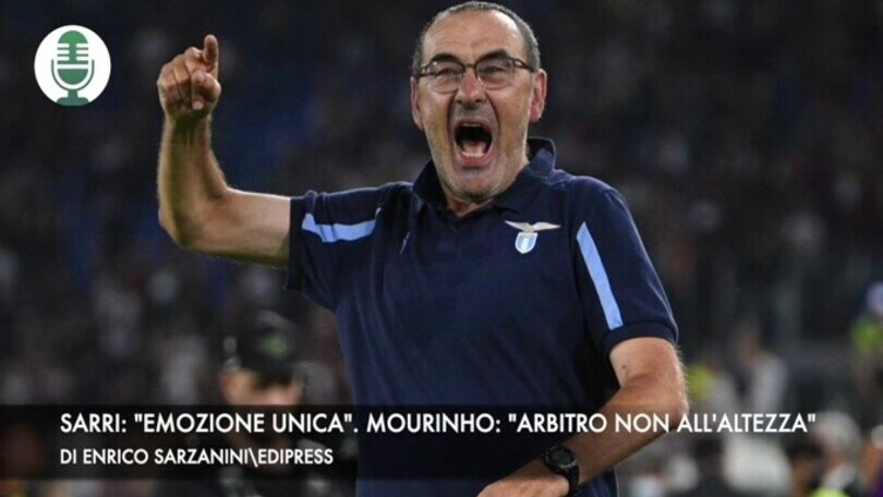 Derby, Sarri: "Emozione unica". Mourinho: "Arbitro non all'altezza"
