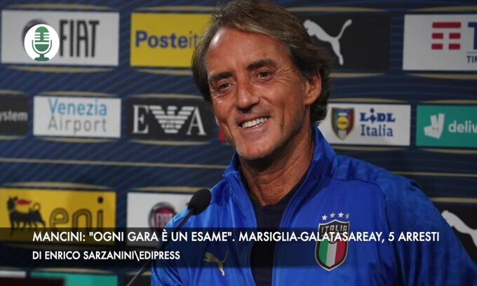 Mancini: "Ogni gara è un esame". Marsiglia-Galatasaray, 5 arresti