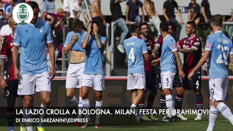 La Lazio crolla a Bologna. Milan, festa per Ibrahimovic