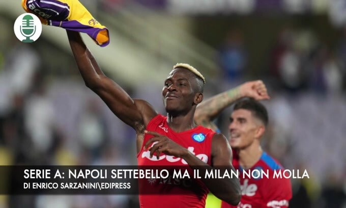 Serie A: Napoli settebello ma il Milan non molla