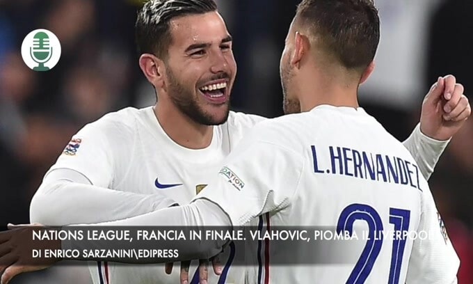 Nations League, Francia in finale. Vlahovic, piomba il LIverpool