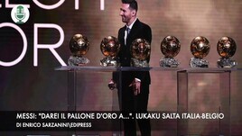 Messi: "Darei il Pallone d'Oro a...". Lukaksu salta Italia-Belgio