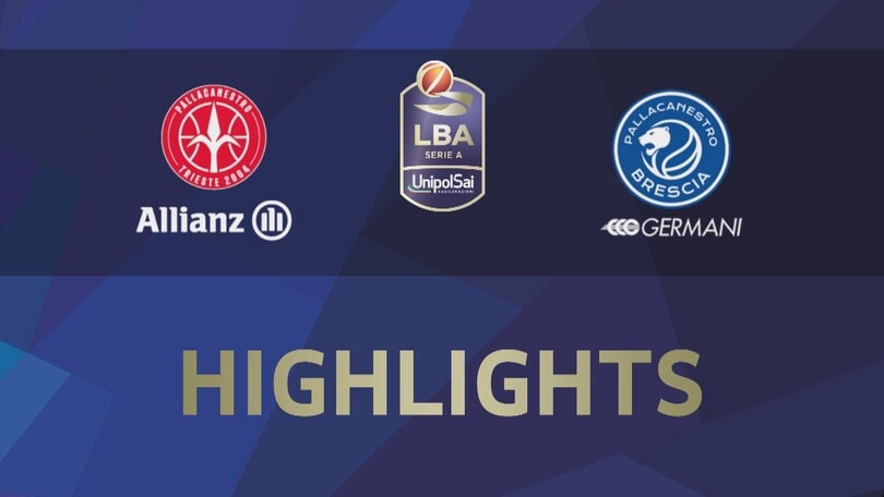 Allianz Pallacanestro Trieste - Germani Brescia 80-72