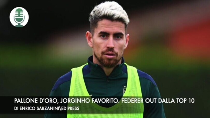 Pallone d'Oro, Jorginho favorito. Tennis, Federer out dalla top 10