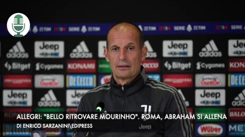 Allegri: "Bello ritrovare Mourinho". Roma, Abraham si allena