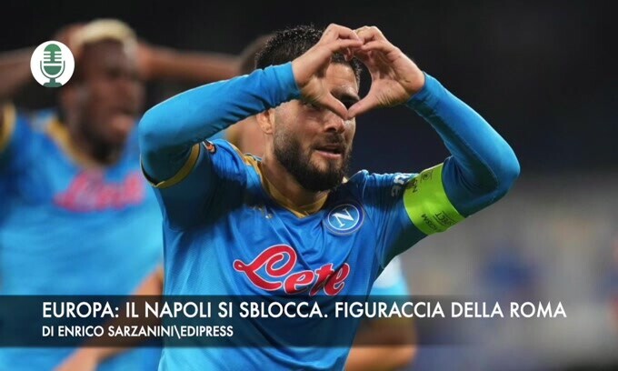 Europa: il Napoli si sblocca. Figuraccia della Roma