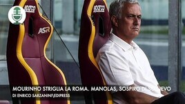 Mourinho striglia la Roma. Manolas, sospiro di sollievo