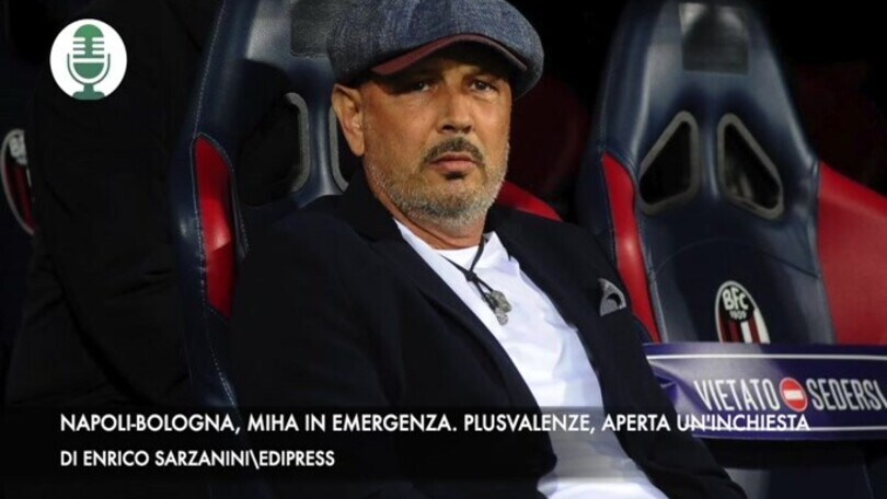 Napoli-Bologna, Mihajlovic in emergenza. Plusvalenze, aperta un'inchiesta