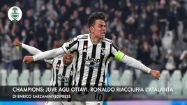 Champions, Juve agli ottavi. Ronaldo riacciuffa l'Atalanta