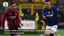 Milan e Inter non si fanno male. Il Verona frena il Napoli