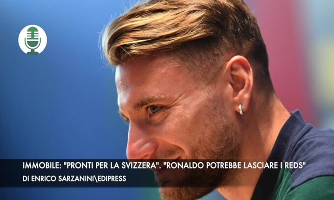 Immobile: "Pronti per la Svizzera". "Ronaldo potrebbe lasciare i reds"