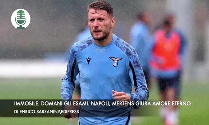 Immobile, domani gli esami. Napoli, Mertens giura amore eterno
