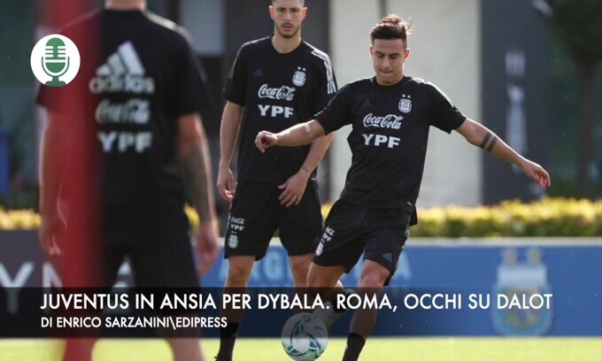 Juventus in ansia per Dybala. La Roma punta su Dalot