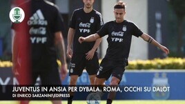 Juventus in ansia per Dybala. La Roma punta su Dalot
