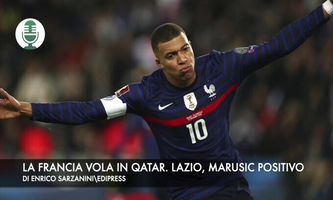 La Francia vola in Qatar. Lazio, Marusic positivo al covid
