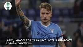 Lazio, Immobile salta la Juve. Inter, Lautaro c'è
