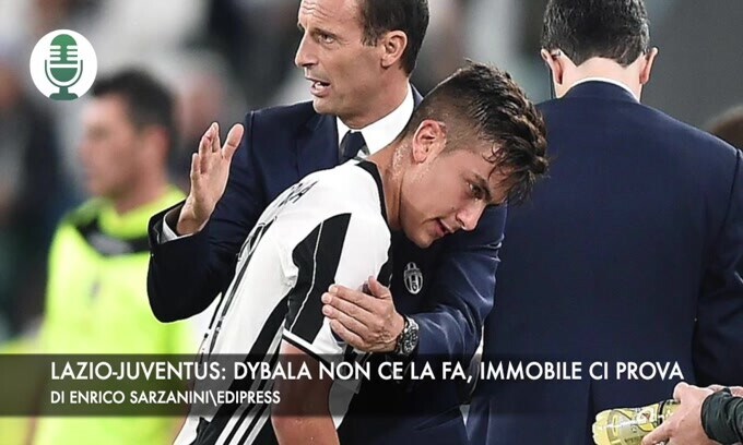 Lazio-Juventus: Dybala non ce la fa, Immobile ci prova