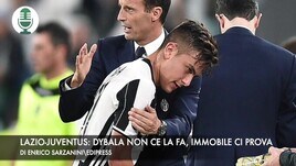 Lazio-Juventus: Dybala non ce la fa, Immobile ci prova