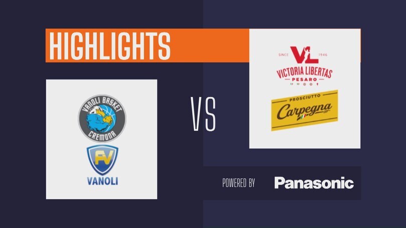 Vanoli Basket Cremona - Carpegna Prosciutto Pesaro 84-88