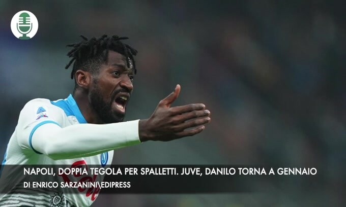Napoli, doppia tegola per Spalletti. Juventus, Danilo torna a gennaio