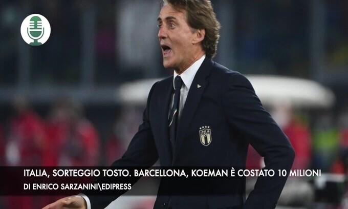 Italia, sorteggio tosto. Barcellona, Koeman è costato 10 milioni