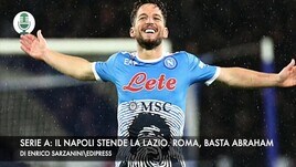 Serie A: il Napoli stende la Lazio. Roma, basta Abraham