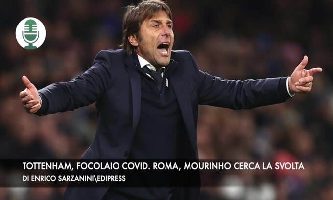 Tottenham, focolaio Covid. Roma, Mourinho cerca la svolta