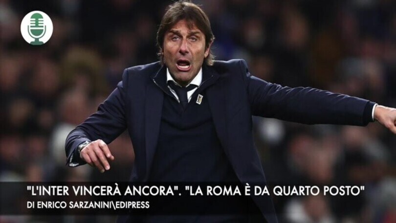 "L'Inter vincerà ancora". "La Roma lotterà per il quarto posto"